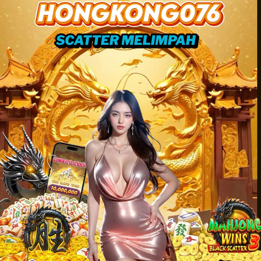 HONGKONG076 Situs Slot Online Terpercaya 2025, Main & Langsung Cair!